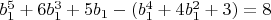 $b_1^5+6b_1^3+5b_1-(b_1^4+4b_1^2+3)=8$