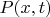 $P(x,t)$