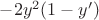 $-2y^2 (1-y')$