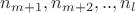 $n_{m+1},n_{m+2},..,n_l$