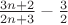 $\frac{3n + 2}{2n + 3} - \frac{3}{2}$