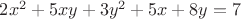 $2x^2 +5xy+3 y^2 +5x+8y= 7$