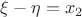 $\xi-\eta = x_2$