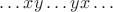 $\dots xy \dots yx \dots$
