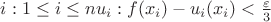 $\all i: 1\le i\le n \exist u_i: f(x_i)-u_i(x_i)<\frac{\varepsilon
}3$