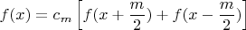 $f(x)=c_m\left[f(x+\dfrac m{2})+f(x-\dfrac m{2})\right]$