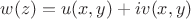 $w(z)=u(x,y)+iv(x,y)$
