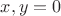 $x,y=0$