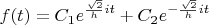 $$f(t)=C_1e^{\frac{\sqrt{2}}{h}it}+C_2e^{-\frac{\sqrt{2}}{h}it}$$