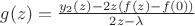 $g(z) = \frac{y_2(z) - 2z(f(z) - f(0))}{2z - \lambda}$