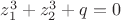 $z_1^3+z_2^3+q=0$