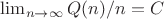 $\lim_{n \to \infty} {Q(n)/n} =C$