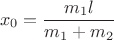 $$x_0=\frac{m_1l}{m_1+m_2}$$