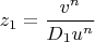 $$z_1=\frac{v^n}{D_1u^n}$$