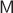 $\mathsf M$