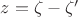 $z = \zeta - \zeta'$