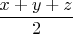 $\dfrac{x+y+z}{2}$