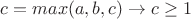$ c = max( a,b,c)  \to c \geq 1$