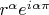 $r^\alpha e^{i\alpha\pi}$