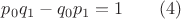 $p_0q_1-q_0p_1=1\qquad (4)$