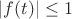 $|f(t)| \leq 1$