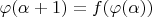 $\varphi(\alpha+1)=f(\varphi(\alpha))$