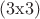 $\mathrm{(3 x 3)}$