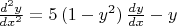 $ \frac{d^2 y}{dx^2} = 5 \, (1-y^2) \, \frac{dy}{dx} - y$