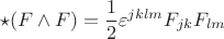 $$
\star (F\wedge F)=\frac{1}{2}\varepsilon^{jklm}F_{jk}F_{lm}
$$