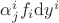 $\alpha_j^i f_i \mathrm d y^i$