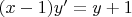 $(x-1)y'=y+1$