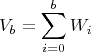 $$V_b =\sum_{i=0}^b {W_i}$$