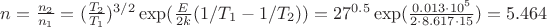 $n=\frac{n_2}{n_1}=(\frac{T_2}{T_1})^{3/2} \exp(\frac{E}{2k}(1/T_1 - 1/T_2))=27^{0.5}\exp(\frac{0.013 \cdot 10^5}{2\cdot 8.617\cdot 15})=5.464$