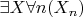 $\exists X \forall n (X_n)$