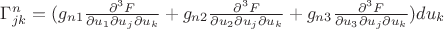 $\Gamma^n_{jk}=(g_{n1}\frac{\partial^3F}{\partial u_1 \partial u_j \partial u_k}+g_{n2}\frac{\partial^3F}{\partial u_2 \partial u_j \partial u_k}+g_{n3}\frac{\partial^3F}{\partial u_3 \partial u_j \partial u_k})du_k$