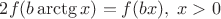 $2f(b\arctg x)=f(bx),\;x>0$