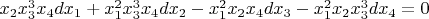 $x_2x_3^3x_4dx_1+x_1^2x_3^3x_4dx_2-x_1^2x_2x_4dx_3-x_1^2x_2x_3^3dx_4=0$