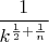 $$\frac 1{k^{\frac 12+\frac 1n}}$$