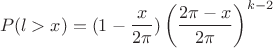 $$P(l > x) = (1 - \frac{x}{2\pi})\left(\frac{2\pi -x}{2\pi}\right)^{k-2}$$