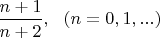 $\dfrac {n+1} {n+2},~~ (n = 0, 1, ...)$