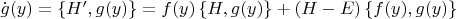 $\dot{g}(y)=\left\{H^\prime, g(y)\right\}=f(y)\left\{H, g(y)\right\}+(H-E)\left\{f(y), g(y)\right\}$