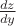 $\frac{dz}{dy}$