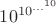$10^{10^{{\ldots}^{10}}}$