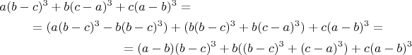 \begin{multline*}a(b-c)^3+b(c-a)^3+c(a-b)^3=\\ =(a(b-c)^3-b(b-c)^3)+(b(b-c)^3+b(c-a)^3)+c(a-b)^3=\\ =(a-b)(b-c)^3+b((b-c)^3+(c-a)^3)+c(a-b)^3\end{multline*}