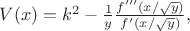 $V(x) = k^2 -\frac{1}{y} \frac{f'''(x/\sqrt{y})}{f'(x/\sqrt{y})},$