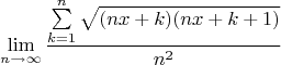 $$
\mathop {\lim }\limits_{n \to \infty } \frac{{\sum\limits_{k = 1}^n {\sqrt {(nx + k)(nx + k + 1)} } }}
{{n^2 }}
$$