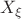 $X_\xi$