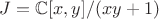 $J=\mathbb{C}[x,y]/(xy+1)$