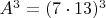 $A^3=(7\cdot 13)^3$