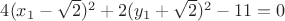 $4(x_1-\sqrt{2})^2+2(y_1+\sqrt{2})^2-11=0$